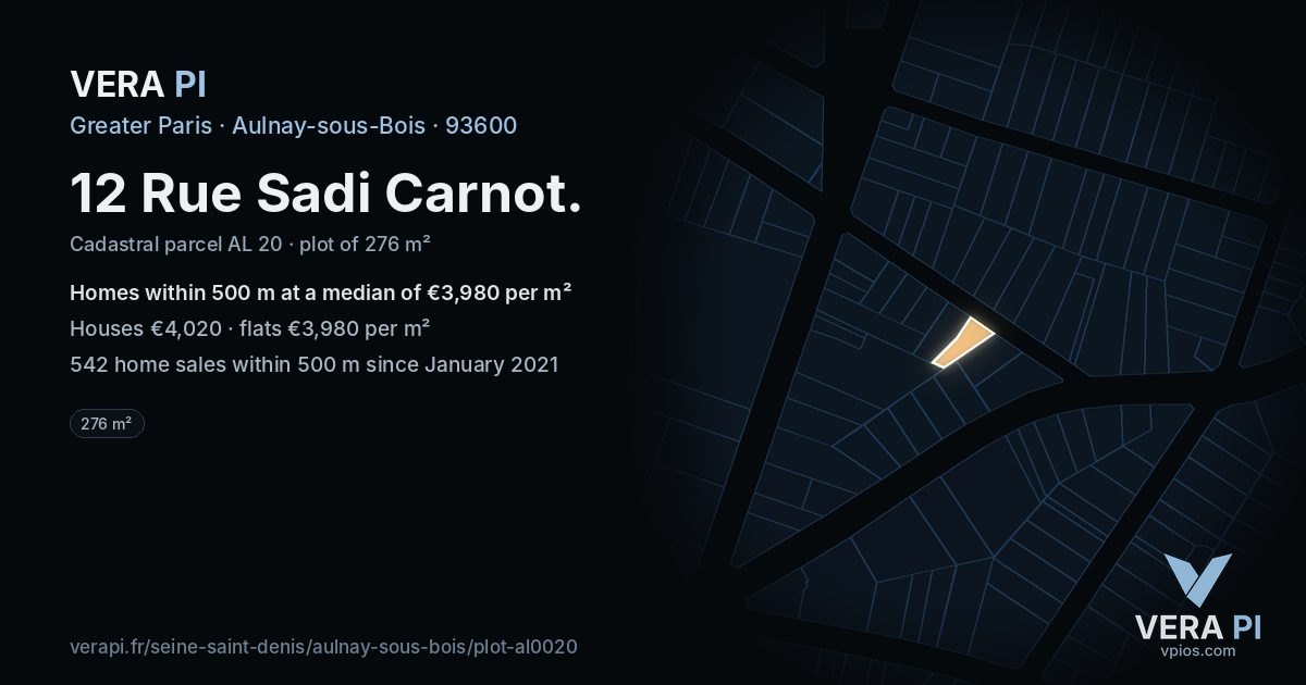 12 Rue Sadi Carnot, Aulnay-sous-Bois at night – the plot lit, the parcels around coloured by the prices near them