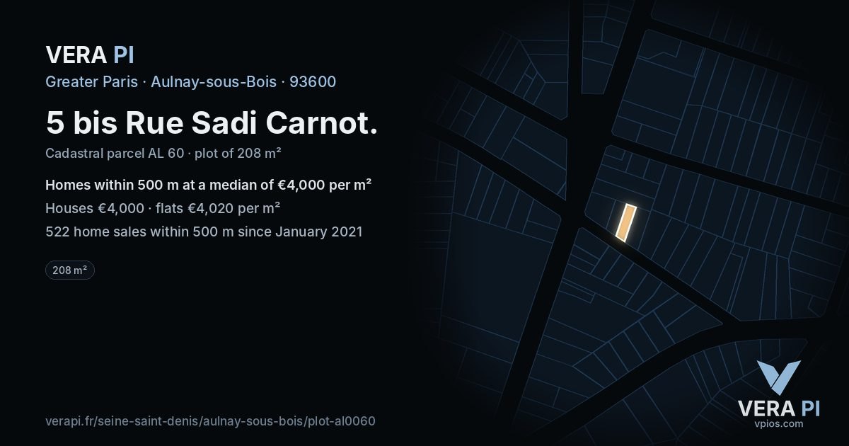 5 bis Rue Sadi Carnot, Aulnay-sous-Bois at night – the plot lit, the parcels around coloured by the prices near them