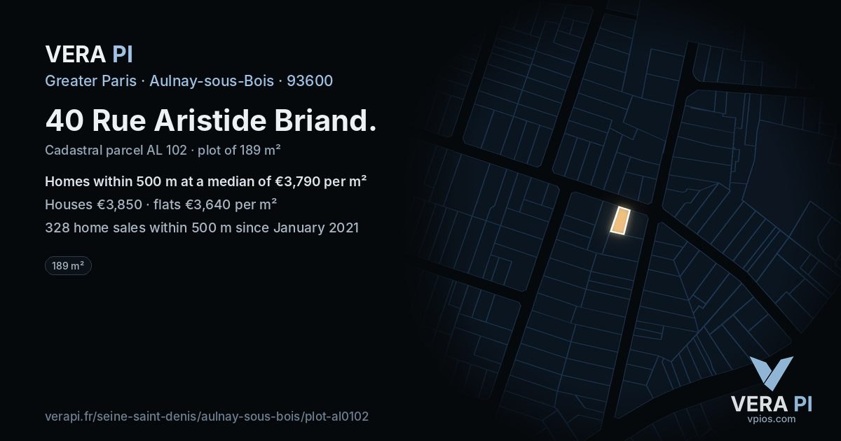 40 Rue Aristide Briand, Aulnay-sous-Bois at night – the plot lit, the parcels around coloured by the prices near them
