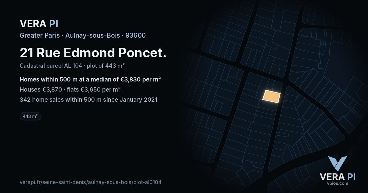 21 Rue Edmond Poncet, Aulnay-sous-Bois at night – the plot lit, the parcels around coloured by the prices near them