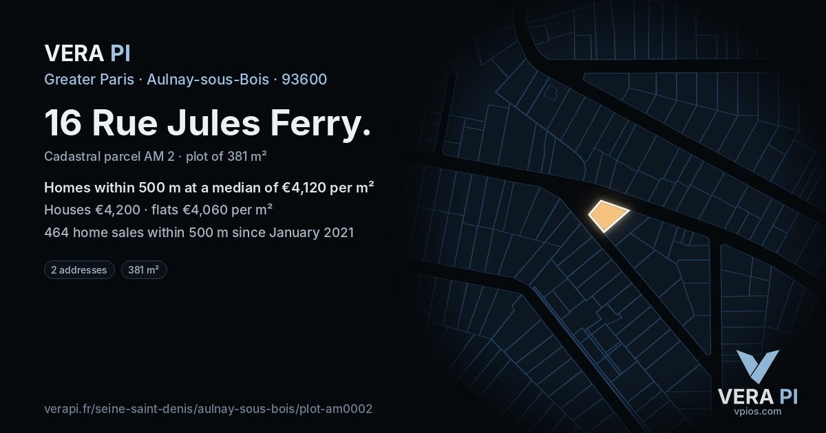 16 Rue Jules Ferry, Aulnay-sous-Bois at night – the plot lit, the parcels around coloured by the prices near them