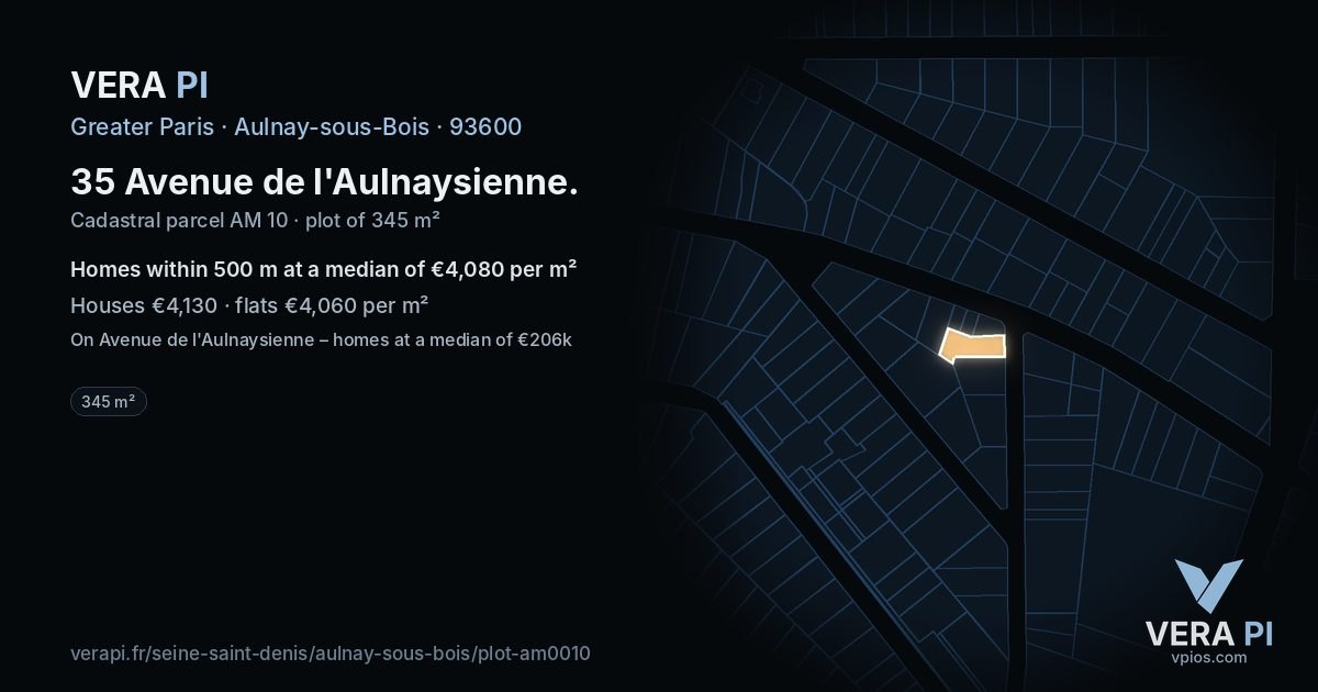 35 Avenue de l'Aulnaysienne, Aulnay-sous-Bois at night – the plot lit, the parcels around coloured by the prices near them