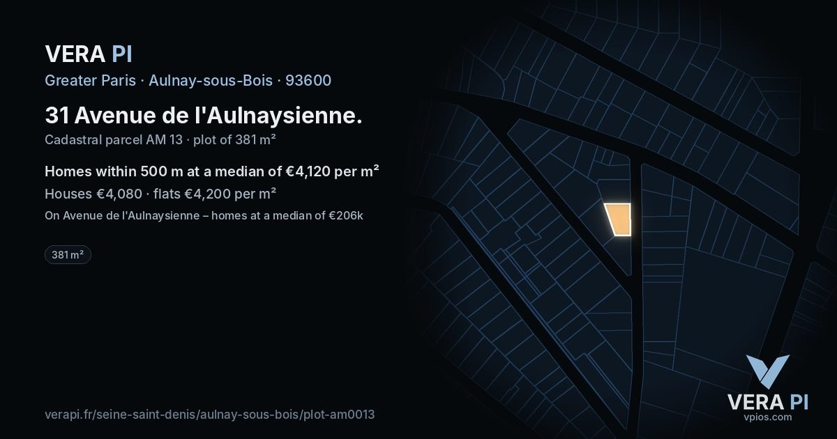 31 Avenue de l'Aulnaysienne, Aulnay-sous-Bois at night – the plot lit, the parcels around coloured by the prices near them