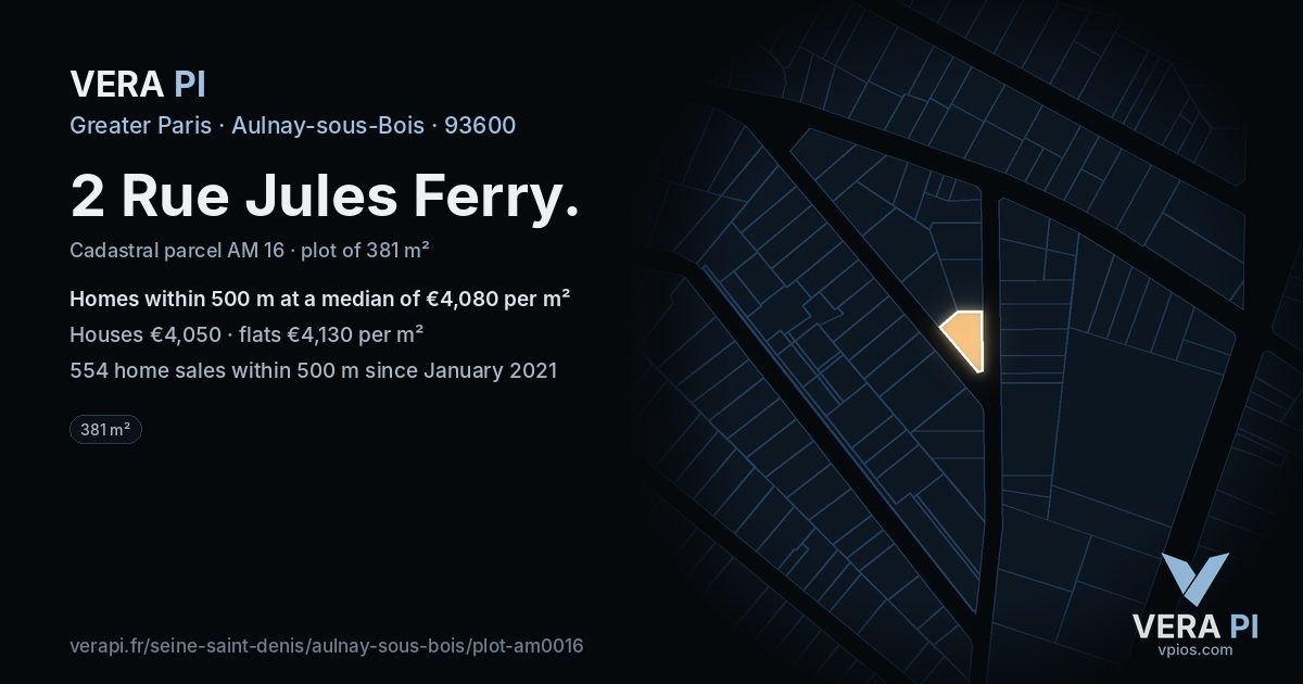 2 Rue Jules Ferry, Aulnay-sous-Bois at night – the plot lit, the parcels around coloured by the prices near them
