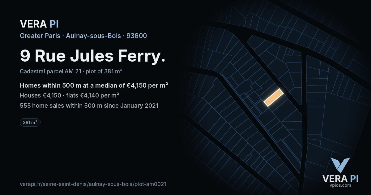 9 Rue Jules Ferry, Aulnay-sous-Bois at night – the plot lit, the parcels around coloured by the prices near them