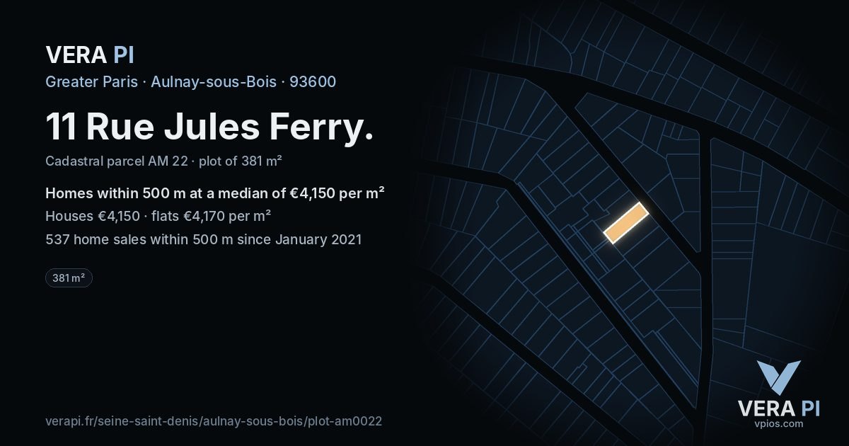11 Rue Jules Ferry, Aulnay-sous-Bois at night – the plot lit, the parcels around coloured by the prices near them