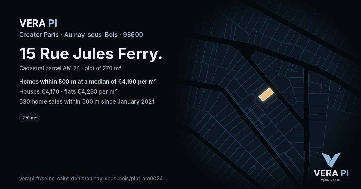 15 Rue Jules Ferry, Aulnay-sous-Bois at night – the plot lit, the parcels around coloured by the prices near them