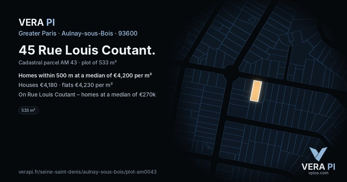 45 Rue Louis Coutant, Aulnay-sous-Bois at night – the plot lit, the parcels around coloured by the prices near them