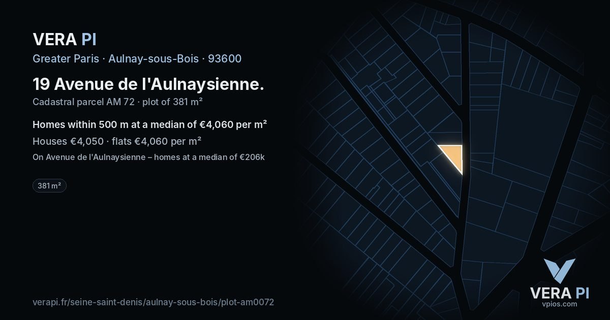 19 Avenue de l'Aulnaysienne, Aulnay-sous-Bois at night – the plot lit, the parcels around coloured by the prices near them
