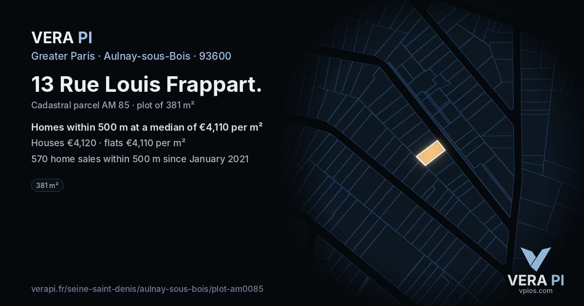 13 Rue Louis Frappart, Aulnay-sous-Bois at night – the plot lit, the parcels around coloured by the prices near them