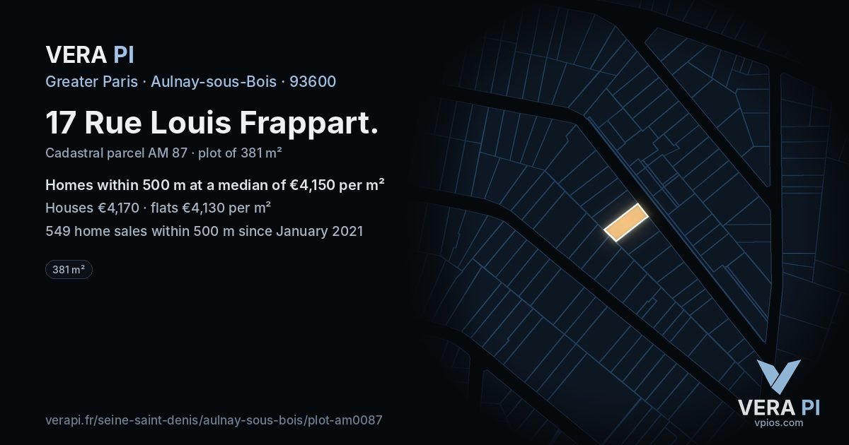 17 Rue Louis Frappart, Aulnay-sous-Bois at night – the plot lit, the parcels around coloured by the prices near them