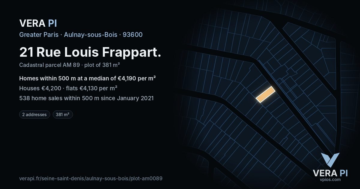 21 Rue Louis Frappart, Aulnay-sous-Bois at night – the plot lit, the parcels around coloured by the prices near them