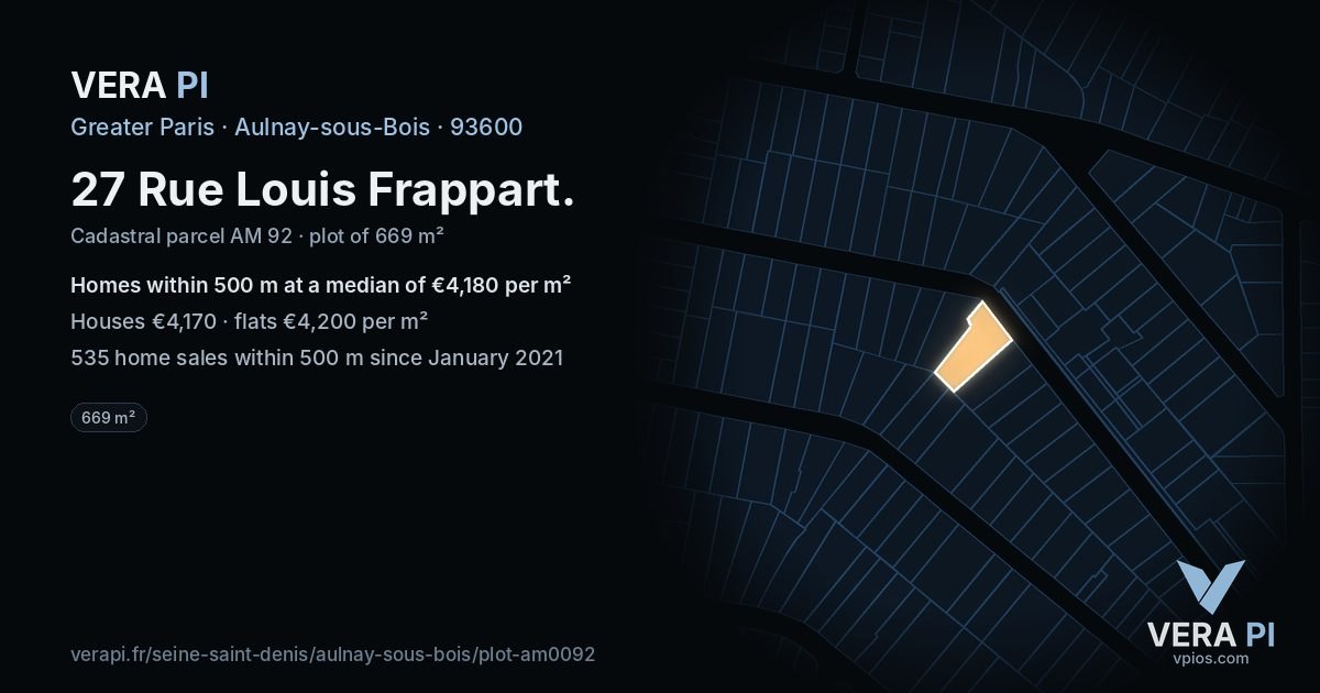 27 Rue Louis Frappart, Aulnay-sous-Bois at night – the plot lit, the parcels around coloured by the prices near them