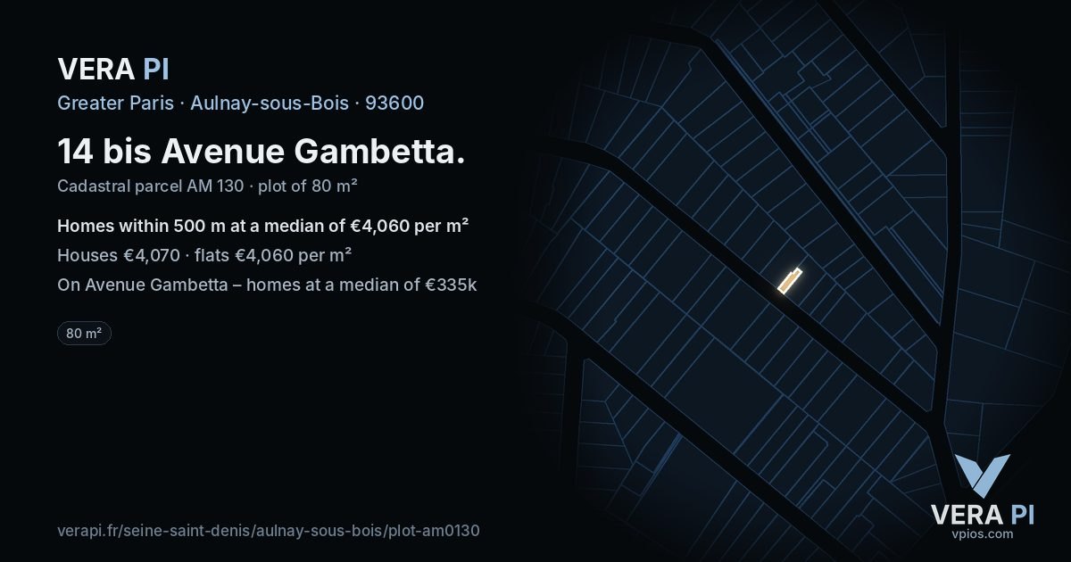 14 bis Avenue Gambetta, Aulnay-sous-Bois at night – the plot lit, the parcels around coloured by the prices near them