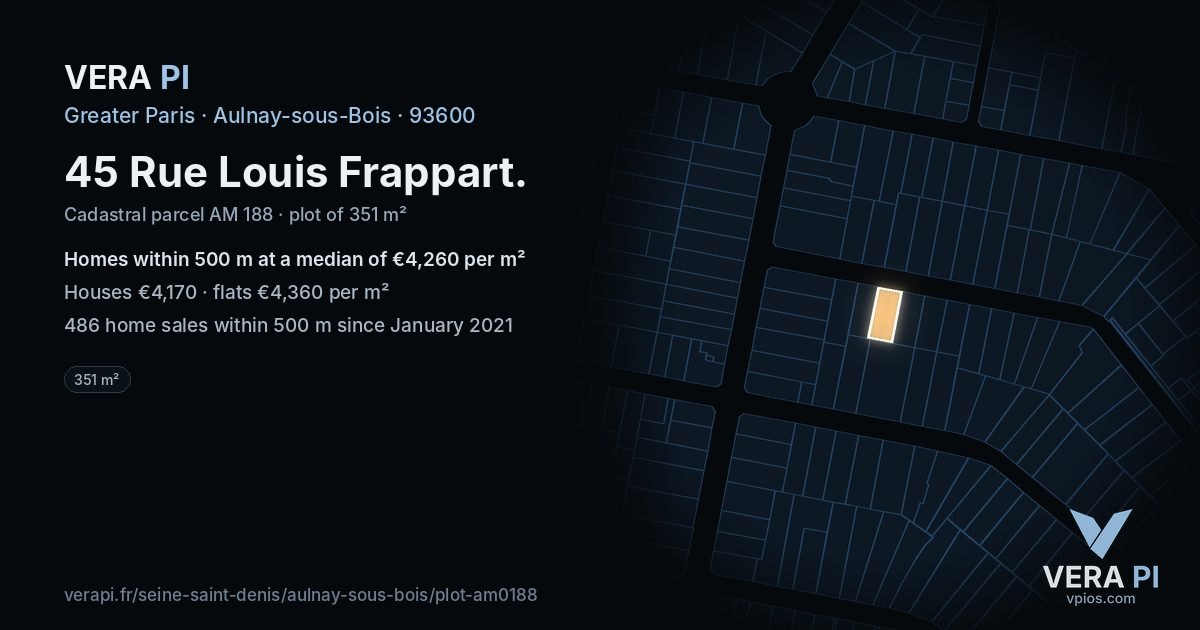 45 Rue Louis Frappart, Aulnay-sous-Bois at night – the plot lit, the parcels around coloured by the prices near them