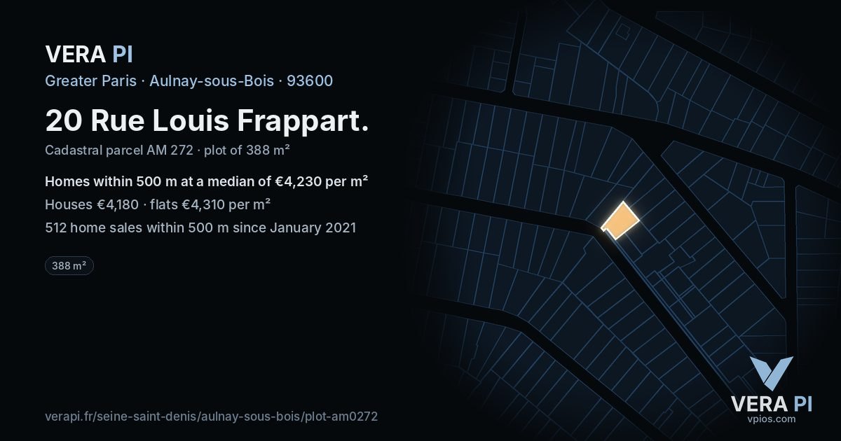 20 Rue Louis Frappart, Aulnay-sous-Bois at night – the plot lit, the parcels around coloured by the prices near them