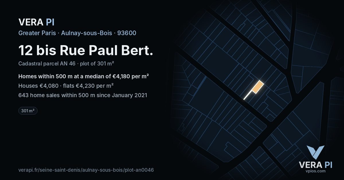 12 bis Rue Paul Bert, Aulnay-sous-Bois at night – the plot lit, the parcels around coloured by the prices near them