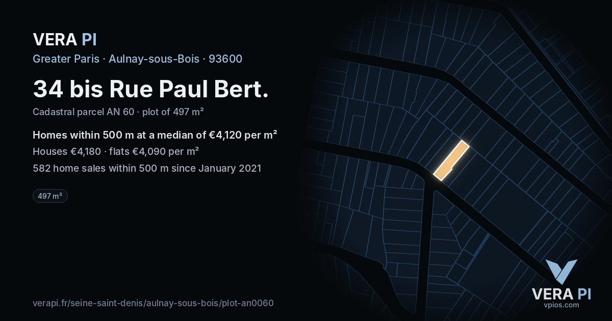 34 bis Rue Paul Bert, Aulnay-sous-Bois at night – the plot lit, the parcels around coloured by the prices near them