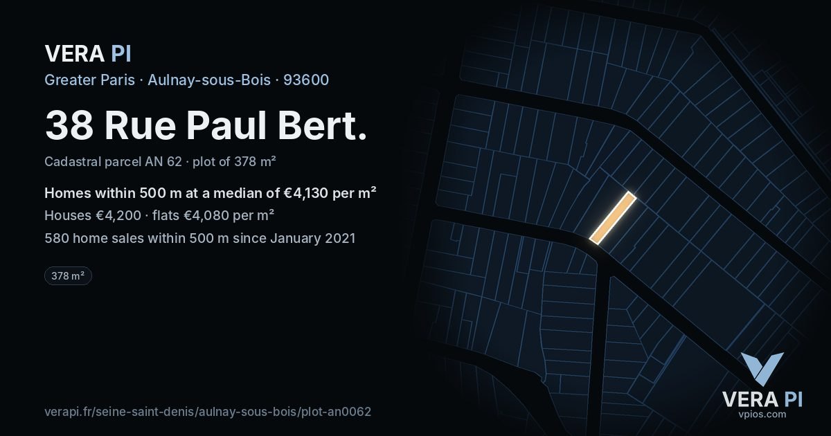 38 Rue Paul Bert, Aulnay-sous-Bois at night – the plot lit, the parcels around coloured by the prices near them