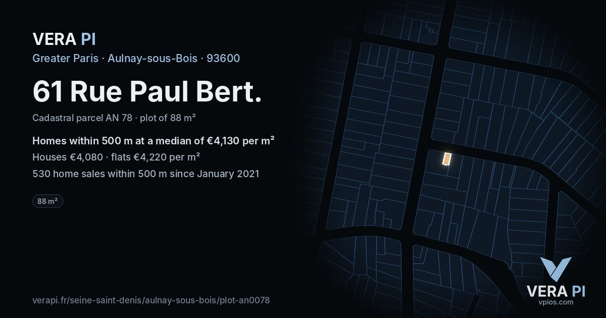 61 Rue Paul Bert, Aulnay-sous-Bois at night – the plot lit, the parcels around coloured by the prices near them