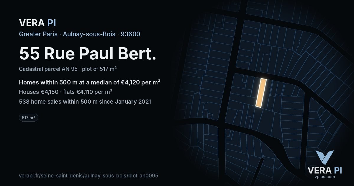 55 Rue Paul Bert, Aulnay-sous-Bois at night – the plot lit, the parcels around coloured by the prices near them