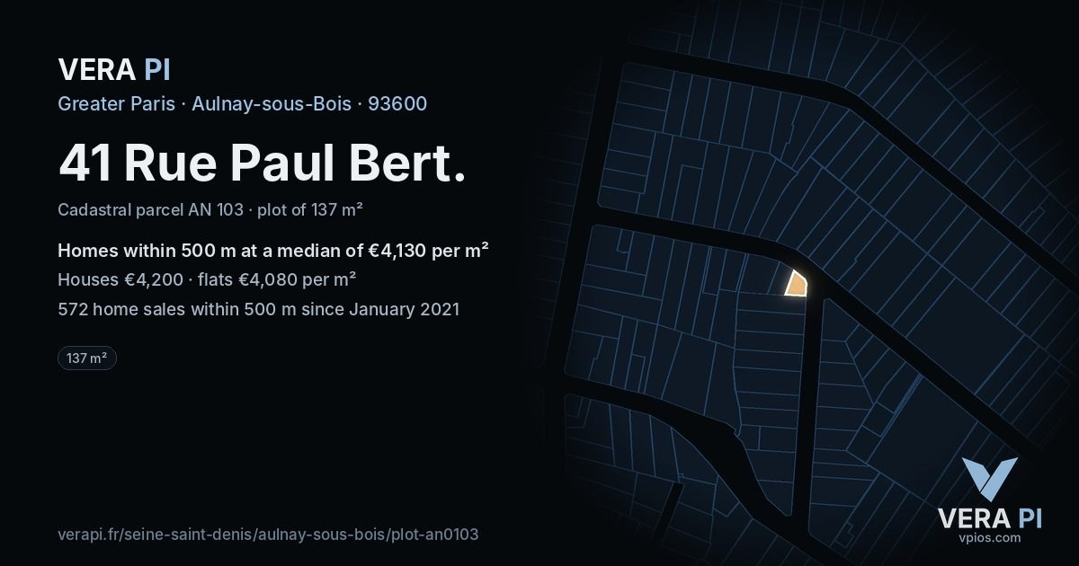 41 Rue Paul Bert, Aulnay-sous-Bois at night – the plot lit, the parcels around coloured by the prices near them