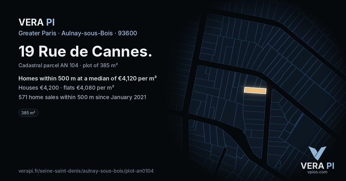 19 Rue de Cannes, Aulnay-sous-Bois at night – the plot lit, the parcels around coloured by the prices near them