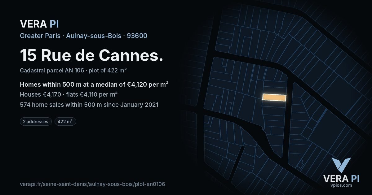 15 Rue de Cannes, Aulnay-sous-Bois at night – the plot lit, the parcels around coloured by the prices near them
