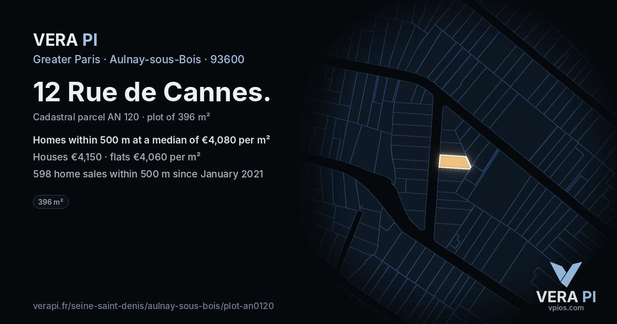 12 Rue de Cannes, Aulnay-sous-Bois at night – the plot lit, the parcels around coloured by the prices near them