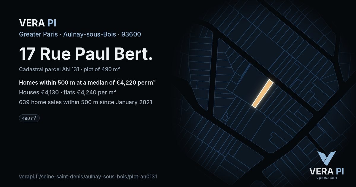 17 Rue Paul Bert, Aulnay-sous-Bois at night – the plot lit, the parcels around coloured by the prices near them