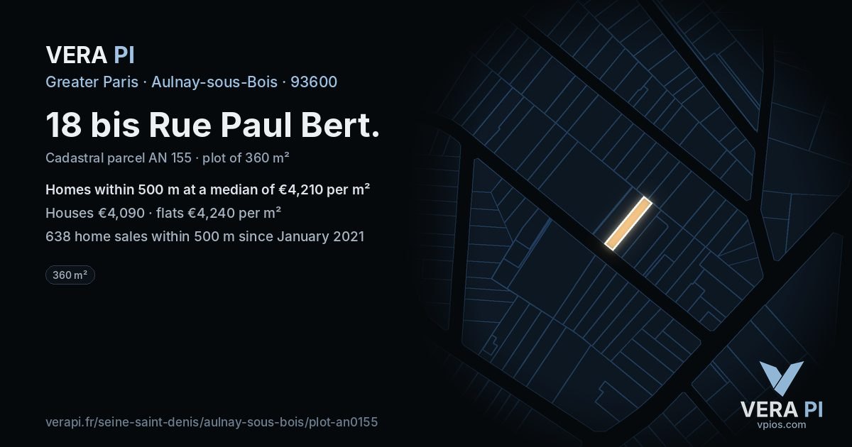 18 bis Rue Paul Bert, Aulnay-sous-Bois at night – the plot lit, the parcels around coloured by the prices near them
