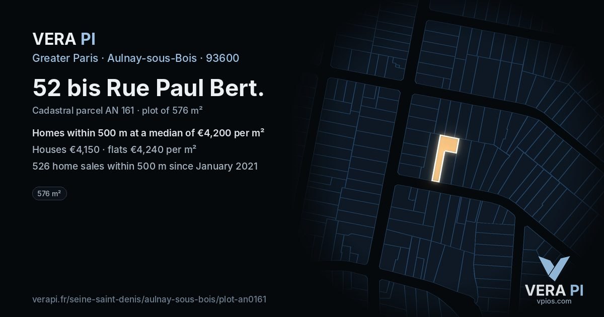 52 bis Rue Paul Bert, Aulnay-sous-Bois at night – the plot lit, the parcels around coloured by the prices near them