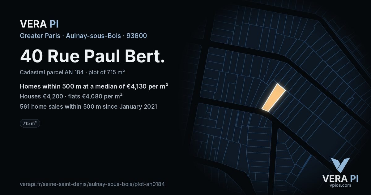40 Rue Paul Bert, Aulnay-sous-Bois at night – the plot lit, the parcels around coloured by the prices near them