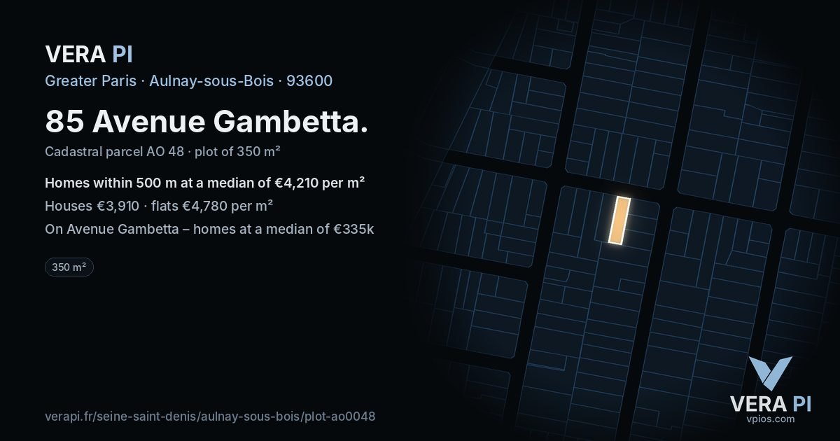 85 Avenue Gambetta, Aulnay-sous-Bois at night – the plot lit, the parcels around coloured by the prices near them