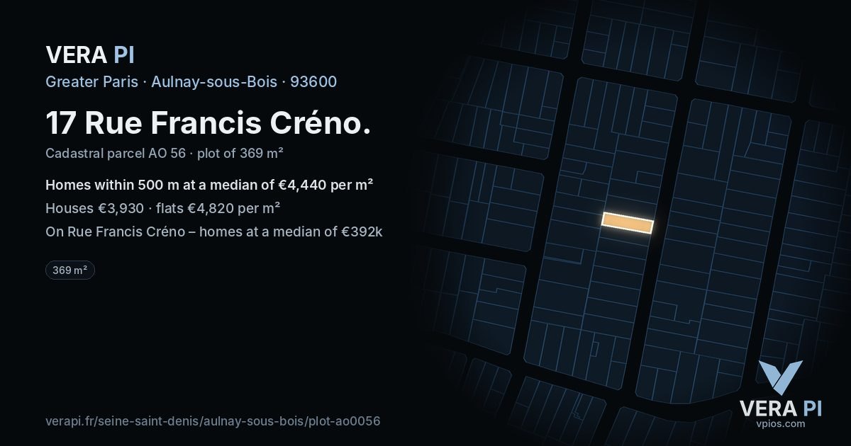 17 Rue Francis Créno, Aulnay-sous-Bois at night – the plot lit, the parcels around coloured by the prices near them