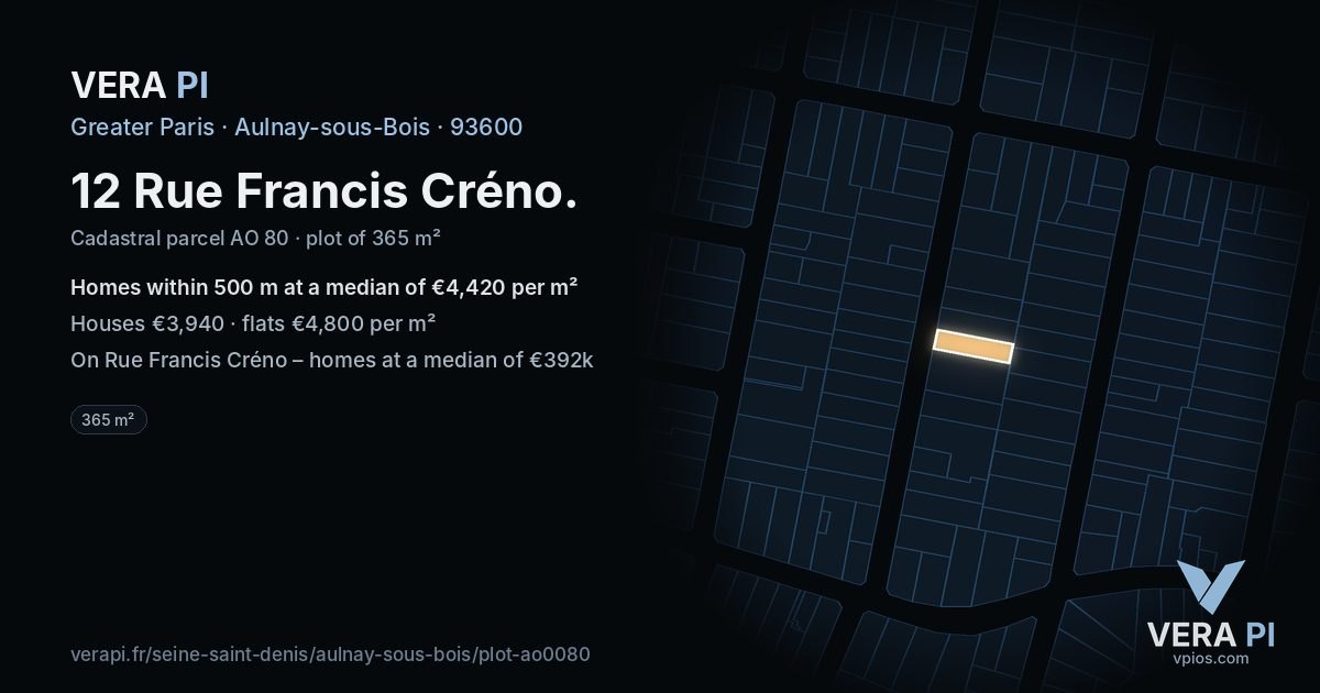 12 Rue Francis Créno, Aulnay-sous-Bois at night – the plot lit, the parcels around coloured by the prices near them