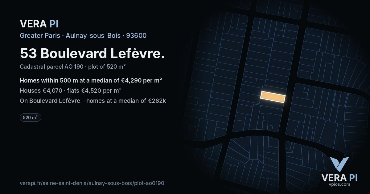 53 Boulevard Lefèvre, Aulnay-sous-Bois at night – the plot lit, the parcels around coloured by the prices near them