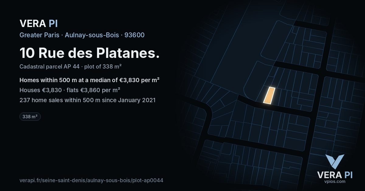 10 Rue des Platanes, Aulnay-sous-Bois at night – the plot lit, the parcels around coloured by the prices near them