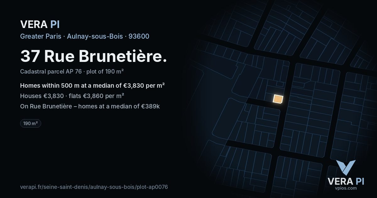 37 Rue Brunetière, Aulnay-sous-Bois at night – the plot lit, the parcels around coloured by the prices near them