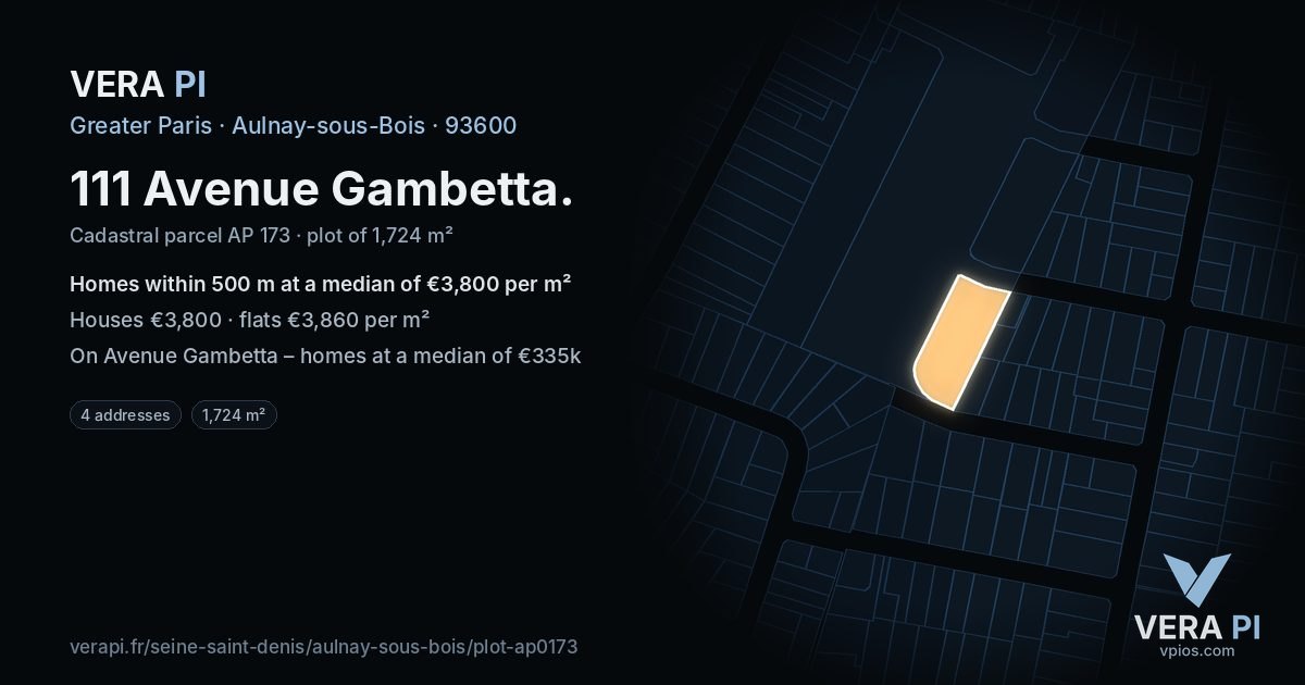 111 Avenue Gambetta, Aulnay-sous-Bois at night – the plot lit, the parcels around coloured by the prices near them