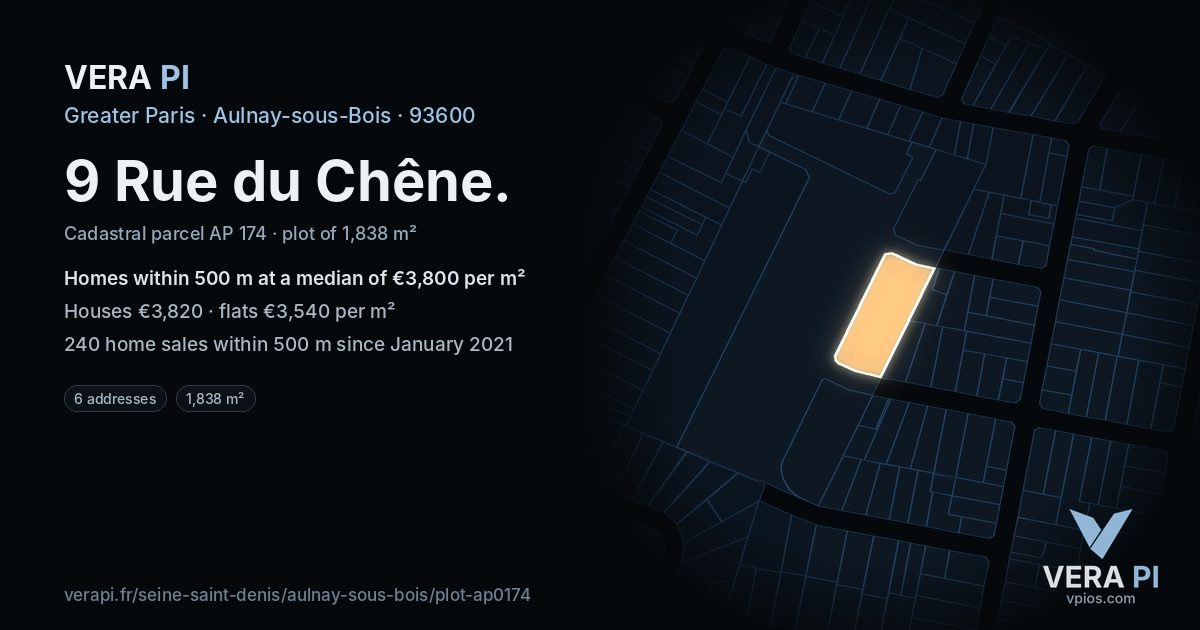 9 Rue du Chêne, Aulnay-sous-Bois at night – the plot lit, the parcels around coloured by the prices near them