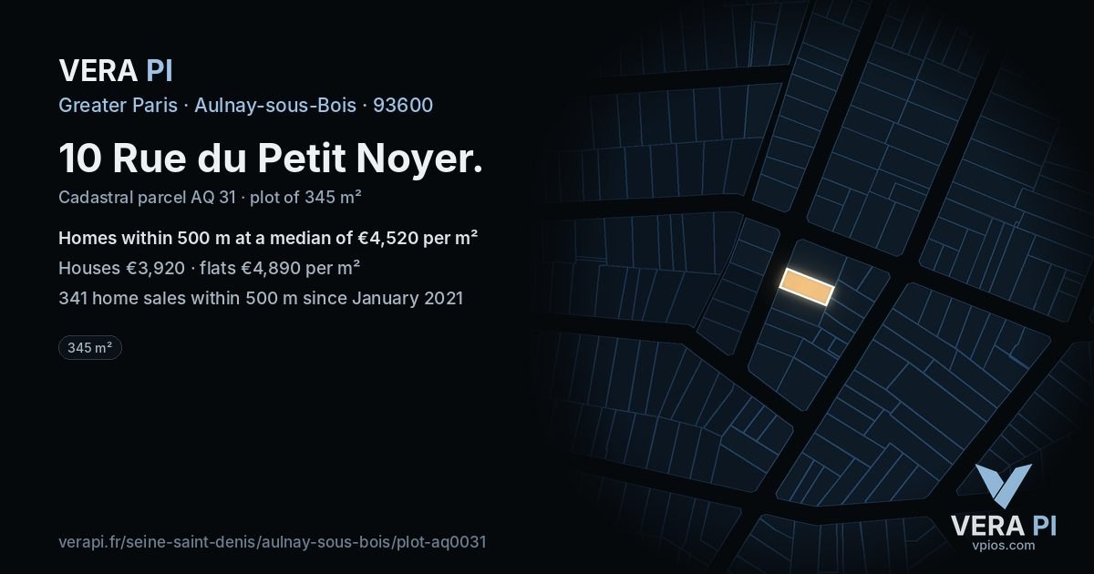 10 Rue du Petit Noyer, Aulnay-sous-Bois at night – the plot lit, the parcels around coloured by the prices near them