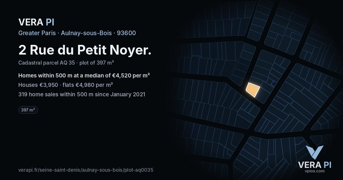 2 Rue du Petit Noyer, Aulnay-sous-Bois at night – the plot lit, the parcels around coloured by the prices near them