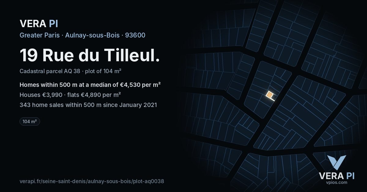 19 Rue du Tilleul, Aulnay-sous-Bois at night – the plot lit, the parcels around coloured by the prices near them