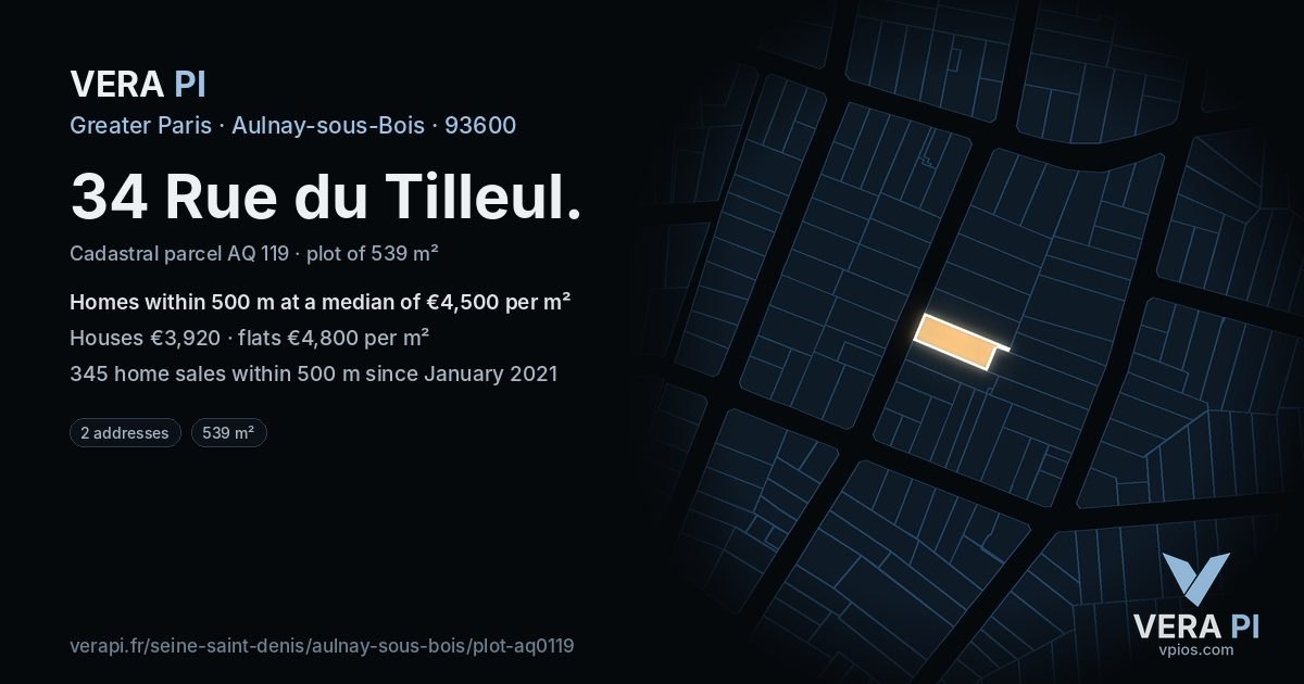 34 Rue du Tilleul, Aulnay-sous-Bois at night – the plot lit, the parcels around coloured by the prices near them
