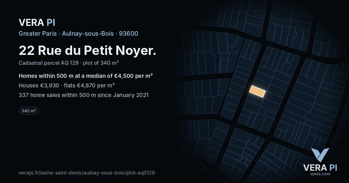 22 Rue du Petit Noyer, Aulnay-sous-Bois at night – the plot lit, the parcels around coloured by the prices near them
