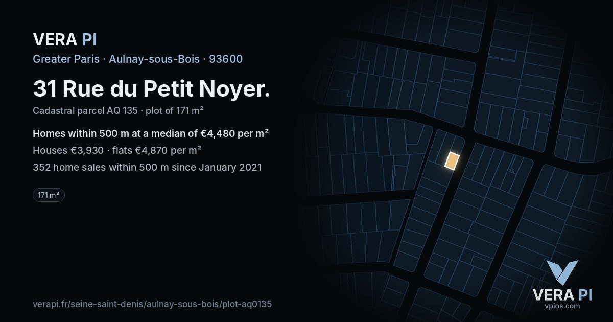 31 Rue du Petit Noyer, Aulnay-sous-Bois at night – the plot lit, the parcels around coloured by the prices near them