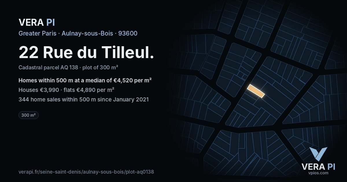 22 Rue du Tilleul, Aulnay-sous-Bois at night – the plot lit, the parcels around coloured by the prices near them