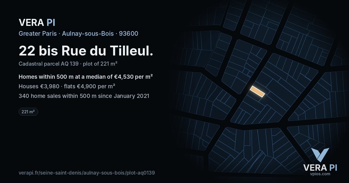 22 bis Rue du Tilleul, Aulnay-sous-Bois at night – the plot lit, the parcels around coloured by the prices near them