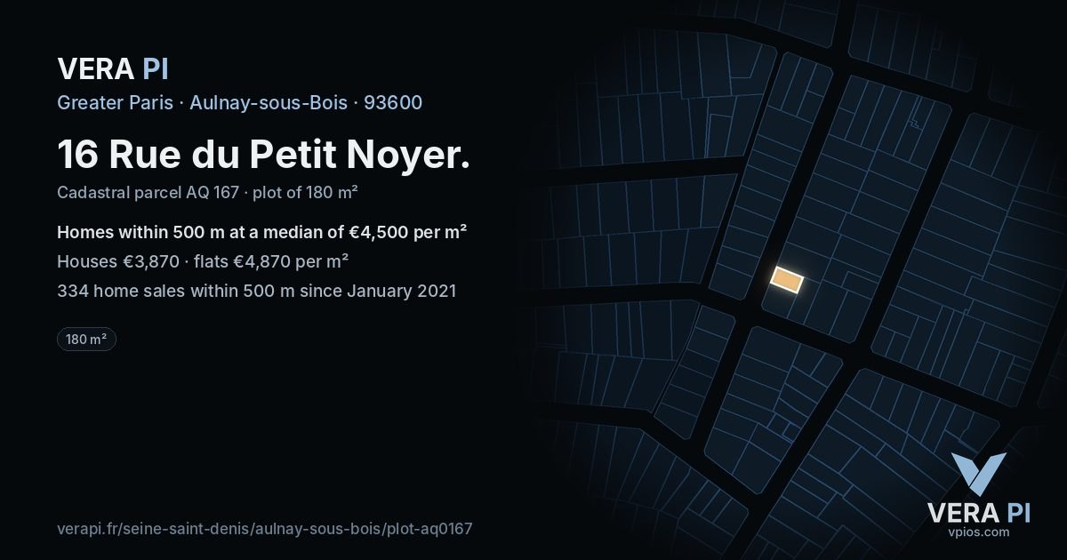 16 Rue du Petit Noyer, Aulnay-sous-Bois at night – the plot lit, the parcels around coloured by the prices near them